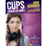 Cups (When I'm Gone) -