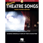 Teen Theatre Songs Young Women's Edition -