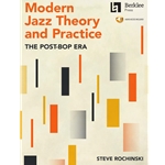 Modern Jazz Theory and Practice - The Post-Bop Era - Advanced