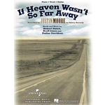 If Heaven Wasn't So Far Away -