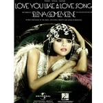 Love You Like A Love Song -