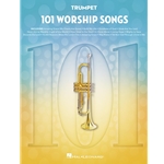 101 Worship Songs for Trumpet -