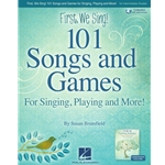 First We Sing! 101 Songs & Games - For Singing, Playing, and More! -