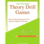 John Thompson's Theory Drill Games - Book 2 - Elementary