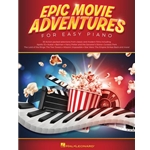 Epic Movie Adventures for Easy Piano - Easy