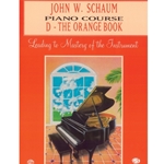 John W. Schaum Piano Course D: The Orange Book - 2.5