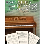 Scales and Pieces in all Keys Book 1 - Elementary