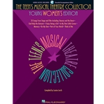 The Teen's Musical Theatre Collection - Young Women's Edition -