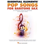 Essential Elements Pop Songs for Baritone Saxophone - Easy