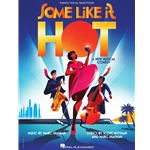 Some Like It Hot -