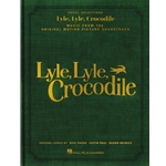 Lyle, Lyle, Crocodile - Music from the Original Motion Picture Soundtrack -