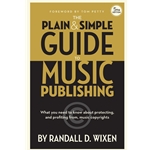 The Plain & Simple Guide to Music Publishing - 5th Edition -