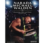 Narada Michael Walden: Drumming, Spirit and Music -