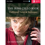 The Irish Cello Book - Traditional Tunes & Techniques -