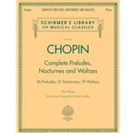 Complete Preludes, Nocturnes, and Waltzes -