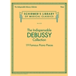 The Indispensable Debussy Collection - 19 Famous Piano Pieces -
