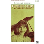 Catherine Rollin's Favorite Solos 3 -