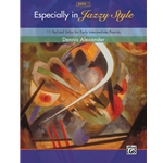 Especially in Jazzy Style Book 1 - Early Intermediate