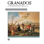 Granados: 12 Spanish Dances, Opus 5 - Advanced