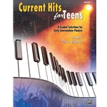 Current Hits For Teens 1 - Early Intermediate