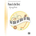 Signature Series: Piano Is the Best - Early Elementary