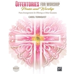Offertories for Worship: Praise and Worship -