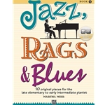 Jazz, Rags, & Blues Book 1 - Late Elementary to Early Intermediate