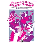 Jazz a Little, Jazz a Lot - Book 1 - Late Elementary