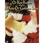 Ol' Kris Kringle and Some Merry Ol' Christmas Songs -