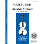 The ABC's of Violin for the Absolute Beginner - Beginning