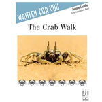 Written For You: The Crab Walk - Early Intermediate