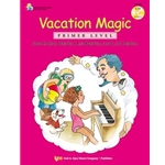 Bastien Vacation Magic Primer -