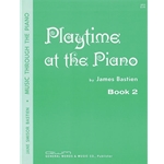 Bastien Playtime at the Piano 2 -