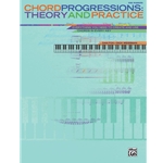 Chord Progressions Theory and Practice - All Levels