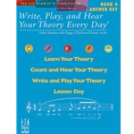 Write, Play, and Hear Theory Every Day Book 4 - Early Intermediate