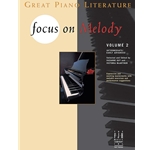 Focus on Melody 2 -