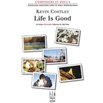 Composer in Focus Life is Good -