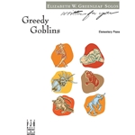Written For You: Greedy Goblins - Elementary