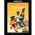 That's Jazz Performance, Book 2: Walk The Talk - Elementary to Intermediate