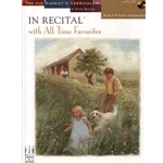 In Recital with All Time Favorites Book 4 - Early Intermediate