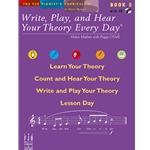 Write, Play, and Hear Your Theory Every Day, Book 5 - Early Intermediate