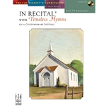 In Recital with Timeless Hymns Book 5 - Intermediate