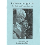 Ocarina Songbook for the Sweet Potato Ocarina -