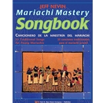 Mariachi Mastery Songbook -