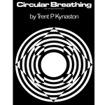 Circular Breathing for the Wind Performer -