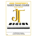 Thompson's Easiest Piano Course Part 7 -