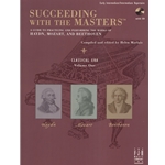 Succeeding with the Masters®, Classical Era, Volume 1 - Late Intermediate
