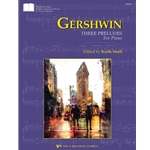 Gershwin: Three Preludes for Piano - Intermediate to Advanced