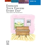 Energize Your Fingers Every Day - Book 4A - Intermediate