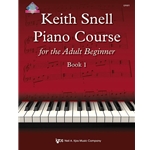 Keith Snell Piano Course for the Adult Beginner - Book 1 -